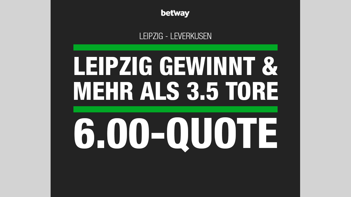 Betway Quotenboost Leipzig gewinnt + über 3,5 Tore