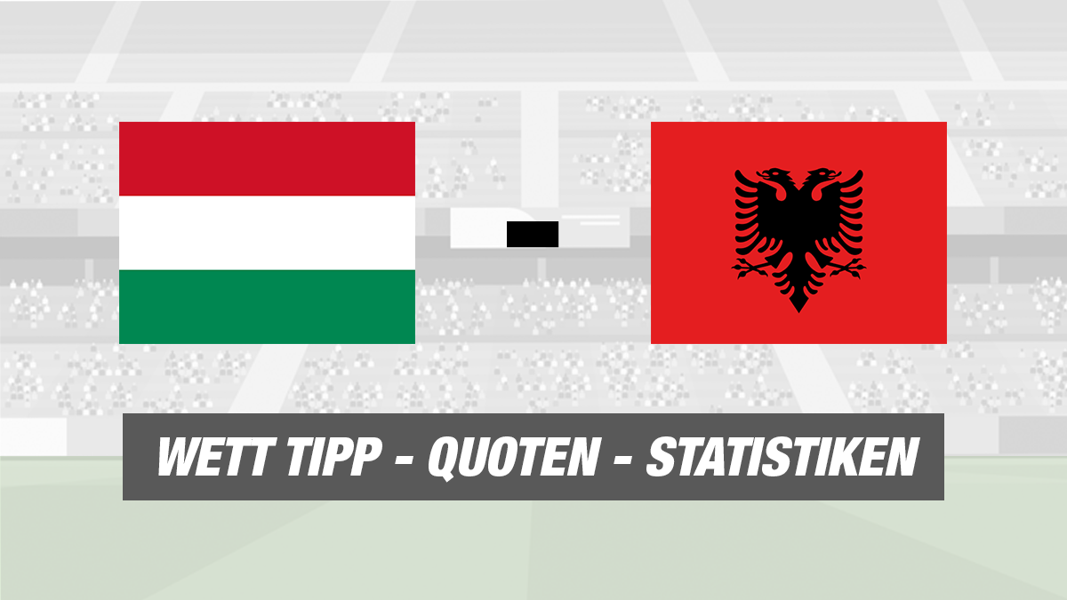 Ungarn – Albanien Tipp