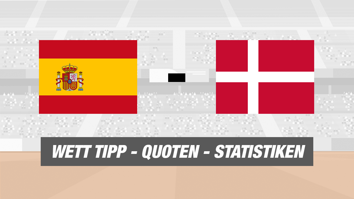 Spanien - Dänemark Tipp