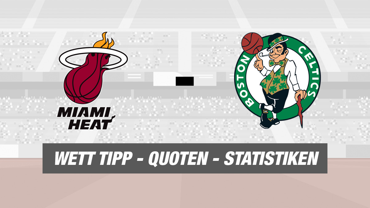 Heat gegen Celtics NBA Tipp