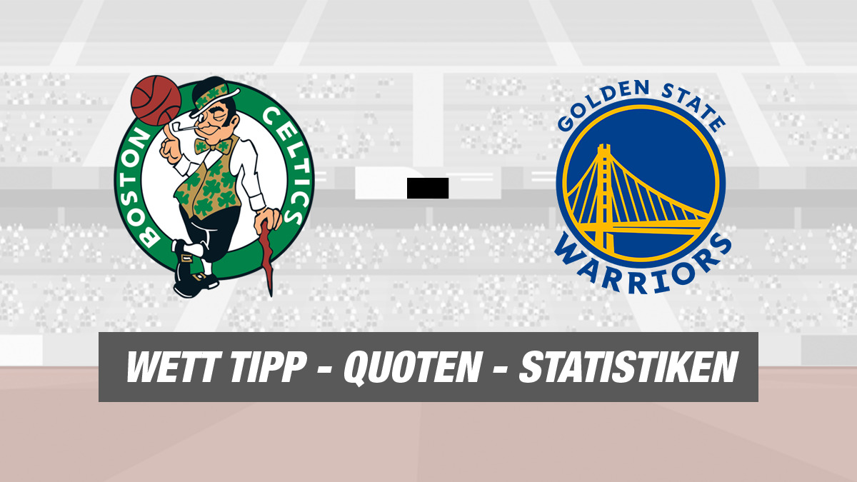 Celtics gegen Warriors Tipp