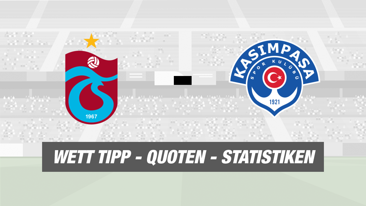Trabzonspor - Kasimpasa Tipp