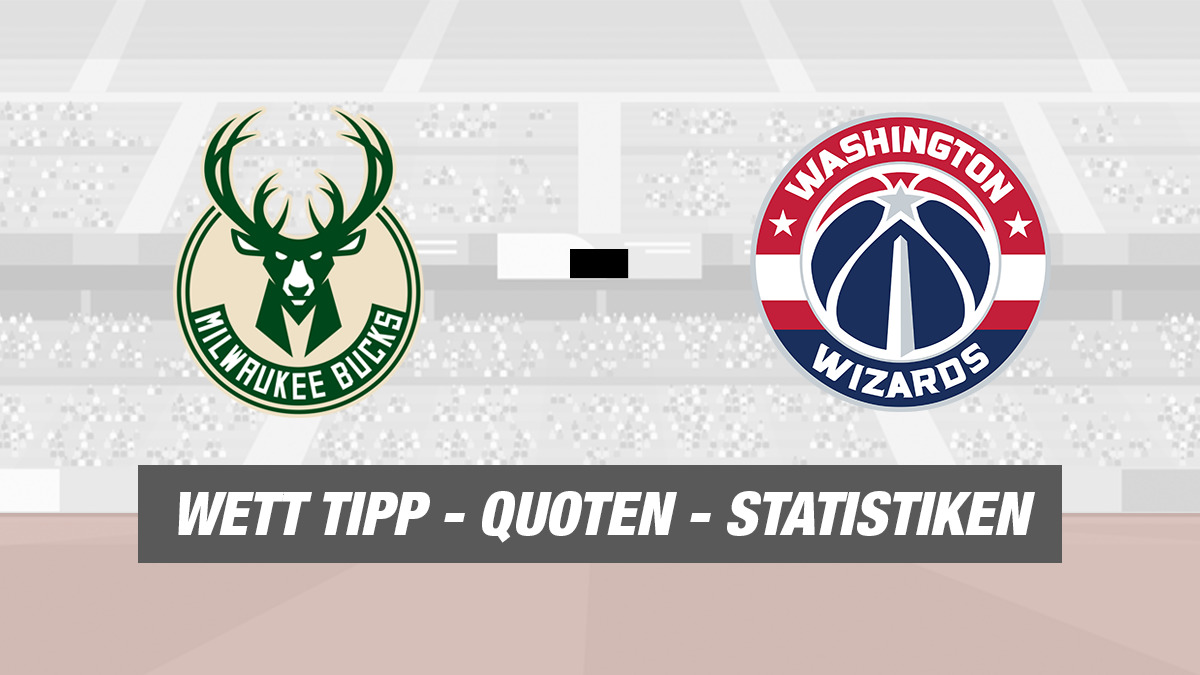 Milwaukee Bucks - Washintgon Wizards Tipp