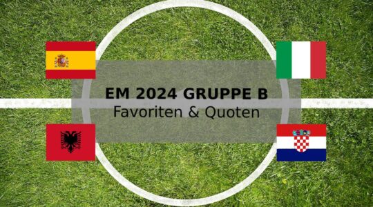 EM 2024 Gruppe B: Favoriten und Quoten